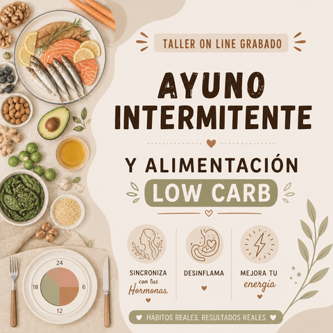 TALLER AYUNO INTERMITENTE Y ALIMENTACION LOW CARB